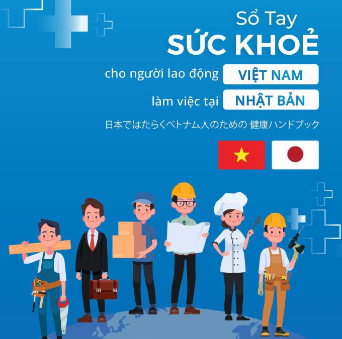 Sổ tay sức khỏe cho người lao động Việt Nam làm việc tại Nhật Bản